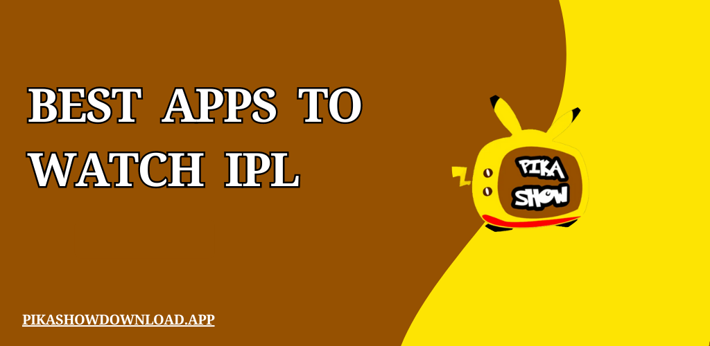 Best Apps to Watch IPL
